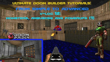 Ultimate Doom Builder Tutorials: From Simple to Advanced (Vlog-12) Monsters, Ambushes, Powerups (1)
