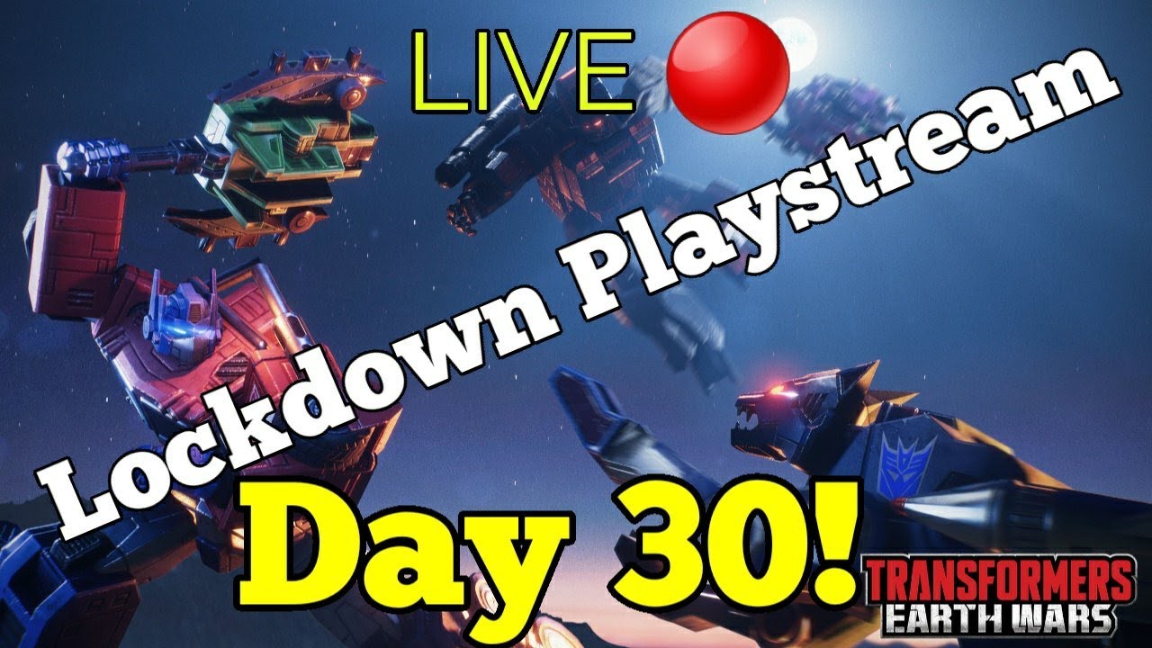 TRANSFORMERS EARTH WARS Lockdown Stream DAY 30! YouTube