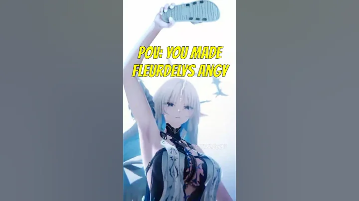 Don't Make Fleurdelys Angy 😤