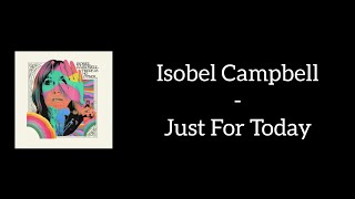 Watch Isobel Campbell Just For Today video