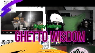 Ghetto Wisdom Bugzy Malone