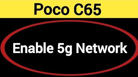 How to enable 5G network, Poco C65 me 5G network Kaise chalayen,
