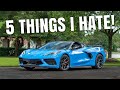 5 Things I HATE About My 2021 CORVETTE C8