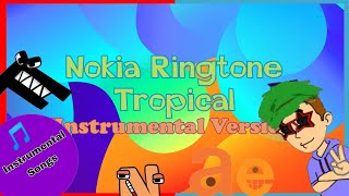 Nokia Ringtone - Tropical (Instrumental Version)