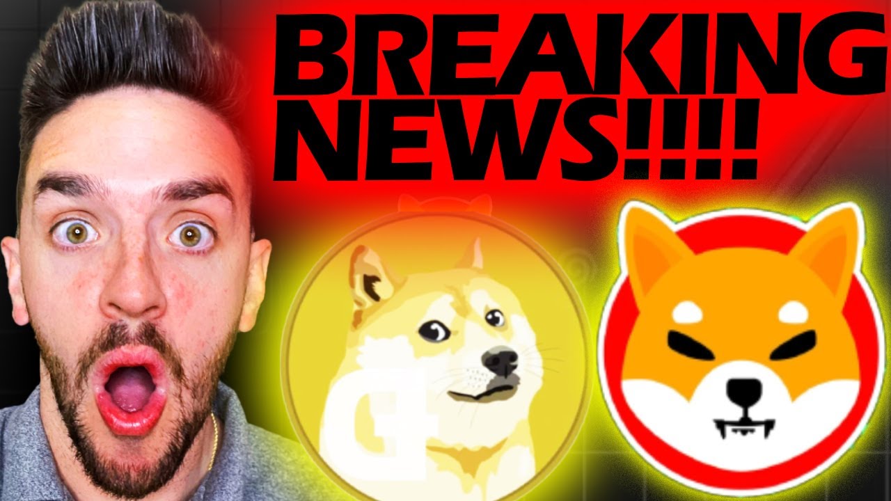BREAKING NEWS!!! : SHIBA INU, DOGECOIN , ETHEREUM!!!!!!!!!!!!!!!!!! 