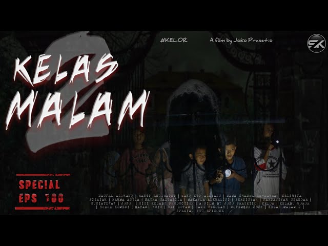 KELAS MALAM 2 - Film Pendek Horor Komedi | KELOR | SISI KELABU class=