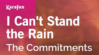 I Can't Stand the Rain - The Commitments | Karaoke Version | KaraFun chords