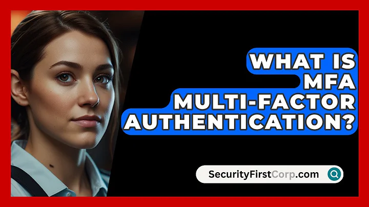 What Is MFA Multi-Factor Authentication? - SecurityFirstCorp.com