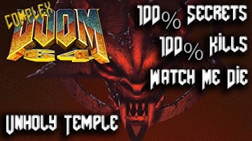 DOOM 64 - COMPLEX DOOM64 - Map23: Unholy Temple - 100% Secrets