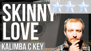 How To Play Skinny Love Hard By Bon Iver On Kalimba Tutorial