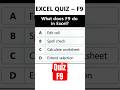 EXCEL QUIZ – F9 | Test Your Shortcut Knowledge! 🔍⚡