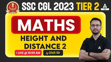 SSC CGL 2023 Tier 2 Maths | SSC CGL Mains Maths by Dixit Sir | Height and Distance 2