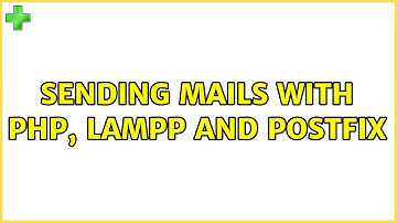 Ubuntu: Sending mails with PHP, LAMPP and PostFix (2 Solutions!!)
