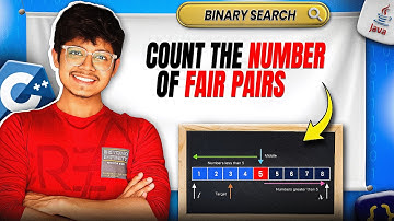 2563. Count the Number of Fair Pairs || Binary Search || Asked by Salesforce & Google