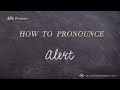 How to Pronounce Alert (Real Life Examples!)