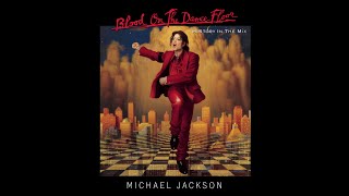 Michael Jackson - Blood On The Dance Floor [2025 Restoration]