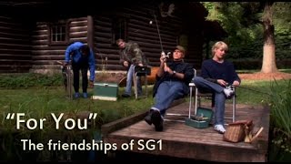 For You | Stargate SG1 | Team Friendship