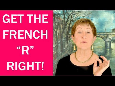 Hard Words in French #6 -Get French R Right or Big Error-Mastering French Pronunciation w/ Geri Metz