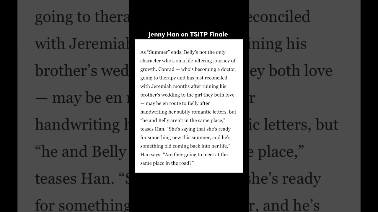 Jenny Han on TSITP finale “he and Belly aren’t in the same place.” 😭♾️❤️