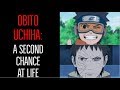 Naruto: Obito Uchiha -  A Second Chance at Life