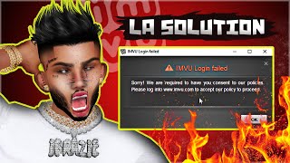 (TUTO) IMVU LOGIN FAILED !! WE ARE REQUIRED TO HAVE YOU CONSENT TO OUR POLICIES - SOLUTION !!