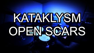 Kataklysm - Open Scars (Drum Cover)