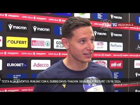 TESTA ALLA JUVENTUS: RUNJAIC CON IL DUBBIO DAVIS-THAUVIN. SQUALIFICATO TOURE' | 31/10/2024