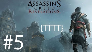 Assassins Creed Revelations - Walkthrough Gameplay - Part 5 [HD] (X360/PS3)