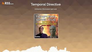 Enterprise: Shockwave (part one)