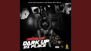 Dark Up Di Place