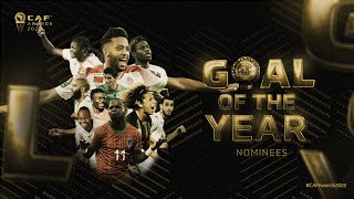 CAF Awards 2022 | Goal of the Year Nominees | 10 Amazing Goals UP FOR THE AWARD!