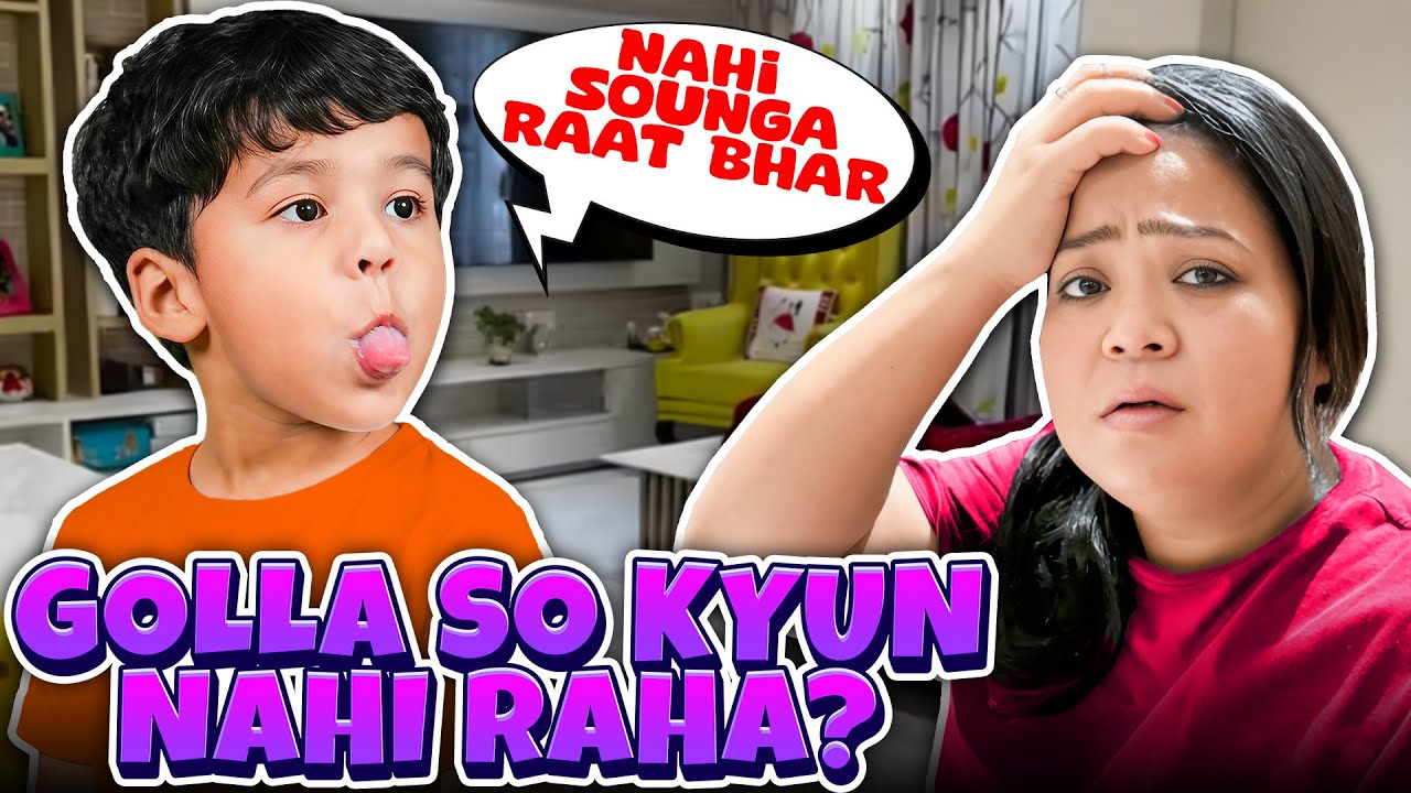 Golla Pata Nahi Aaj  Kyu Nahi So Raha? 😳 | Bharti Singh | Harssh Limbachiyaa | Golla