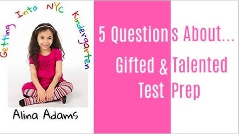 5 Questions About ... Gifted And Talented Test Prep