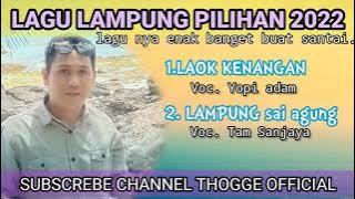 DANGDUT LAMPUNG PILIHAN YOPI ADAM. Laok kenangan