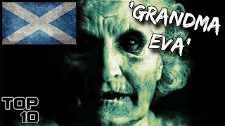 Top 10 Scary Scottish Urban Legends Top 10 Scary Scottish Urban Legends