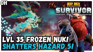 Level 35 FROZEN Nuk SHATTERS Hazard 5! Deep Rock Galactic Survivors!