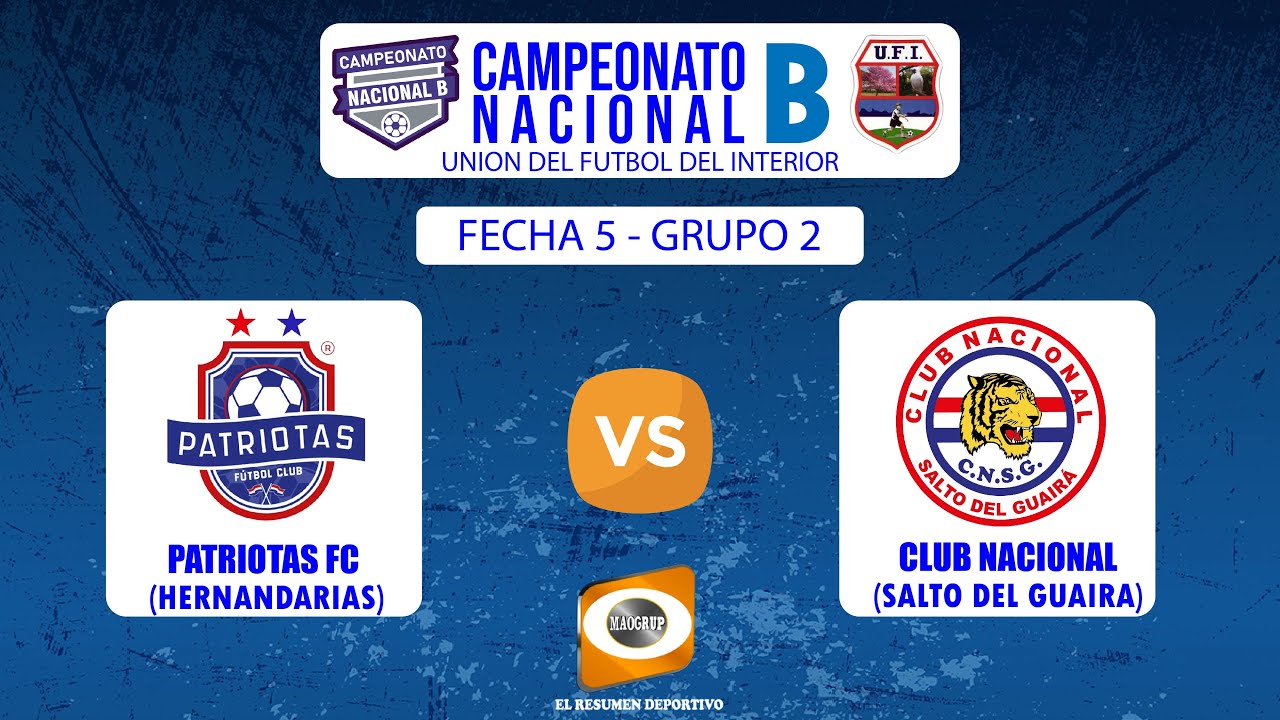 FECHA 5 GRUPO 2 PATRIOTAS FC  VS  CLUB NACIONAL DE S.D.G. CAMPEONATO NACIONAL B 2025