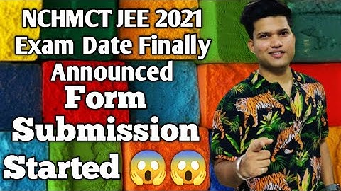 NCHMCT JEE 2021 Exam Form Out/ Date Released Finally 😱