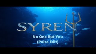 SYREN - 사이렌 ' No One But You (Pulse Edit)' @NeonEmberRecords