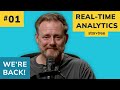 Real-Time Analytics and Why You Need It. | Ep. 1 | Real-Time Analytics Podcast with Tim Berglund