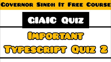 GIAIC Quiz Quarter 1 | GIAIC Typescript Quiz 2 | Typescript Exam Preparation