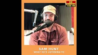 What's on Sam Hunt's radio?