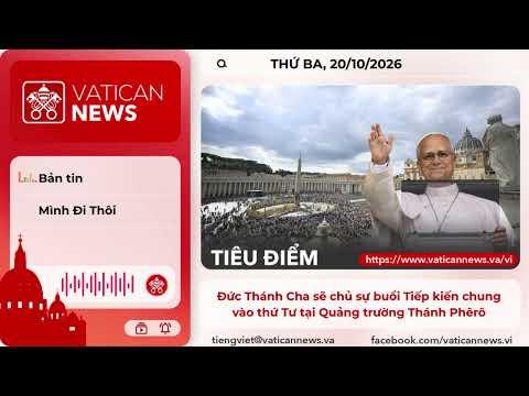 Radio thứ Ba 20/10/2026 - Vatican News Tiếng Việt