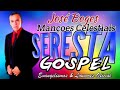 José Boges Mançoes Celestiais. Seresta Gospel 2022