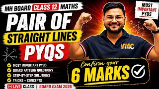 Pair of Straight Lines PYQs | MH Board Class 12 Maths Live Lecture | Most Important Questions
