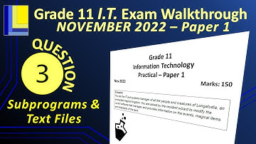 Information Technology Grade 11 Paper 1 November 2022 Q3 - Text Files and Subprograms