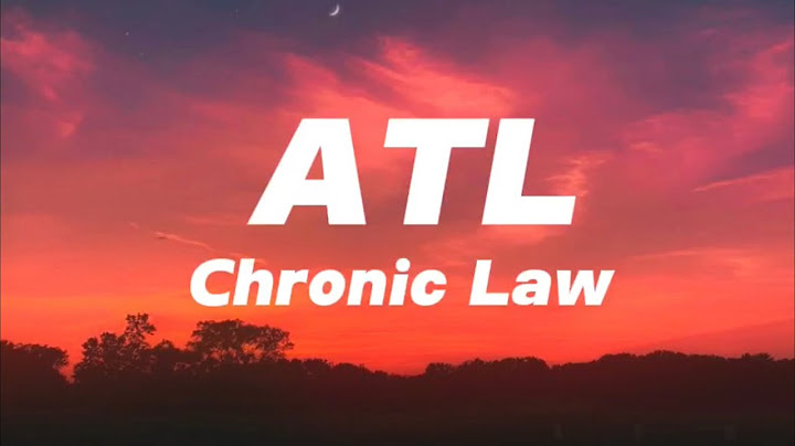 Chronic Law - ATL (Official Lyrics)