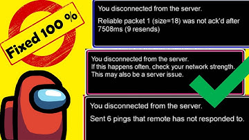 FIX YOU disconnected from the SERVER AMONG US-Reliable Packet 1-Among us Disconnected from Server
