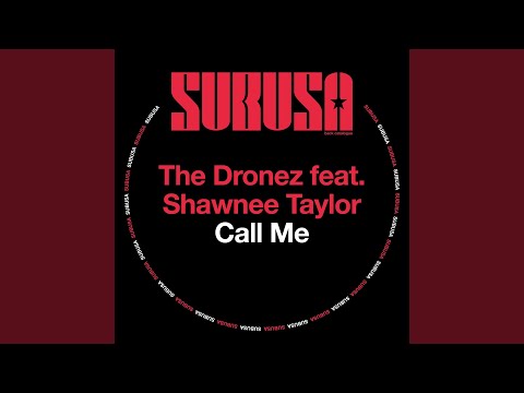 The Dronez — Call Me (The Dronez Dub Mix)