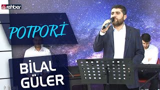 Bilal Güler – Potpori 🎶 Resimi